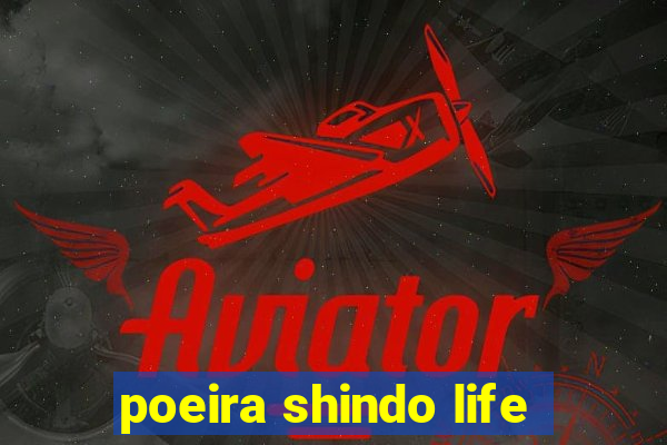 poeira shindo life